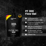PF 300 FLOW GEL